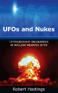 ufos and nukes by robert hastings